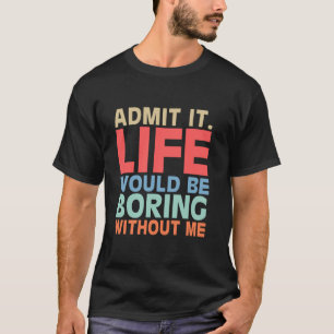 Funny Adult Humour Sarcastic Sayings Graphic Novel T-Shirt