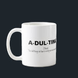 Funny Adulting Coffee Mug<br><div class="desc">For those who have moved out to their own homes and have to become responsible for mundane chores! With the fun saying 'A-DUL-TING, NOUN, THE DULL THINGS WE HAVE TO DO TO PROVE WE ARE AN ADULT'. A funny gift for any adult for all occassions, would be great as a...</div>