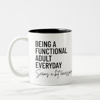 Funny Adulting Mug
