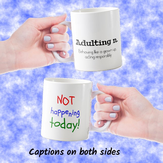 Funny adulting two-sided quote coffee mug (Creator Uploaded)