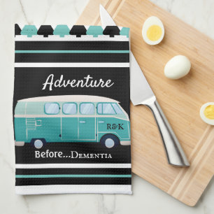 Funny "Adventure Before Dementia" Personalized Kit Kitchen Towel