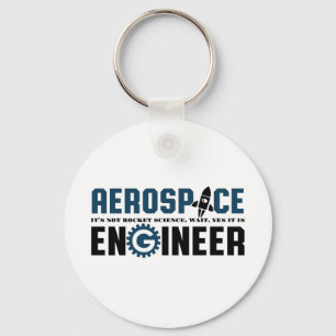 Funny Aerospace Engineer Humor It's Rocket Science Keychain