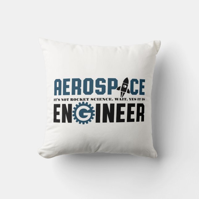 Funny Aerospace Engineer Humour It's Rocket Scienc Throw Pillow (Front)