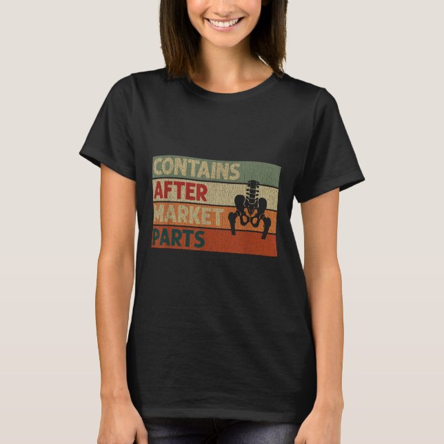 Funny After Hip Surgery Recovery Bionic Hip Replac T-Shirt (Front)
