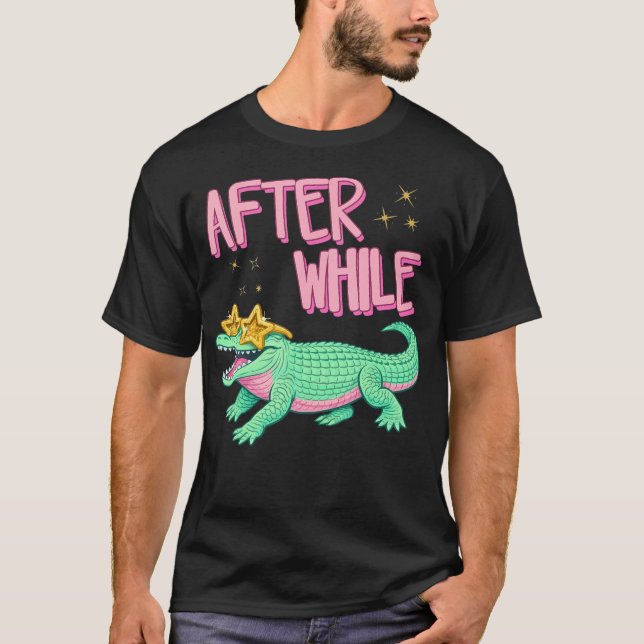Funny After While Crocodile Girly Summer Beach T-Shirt (Front)