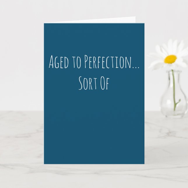 Funny Aged to Perfection Birthday Card (Small Plant)
