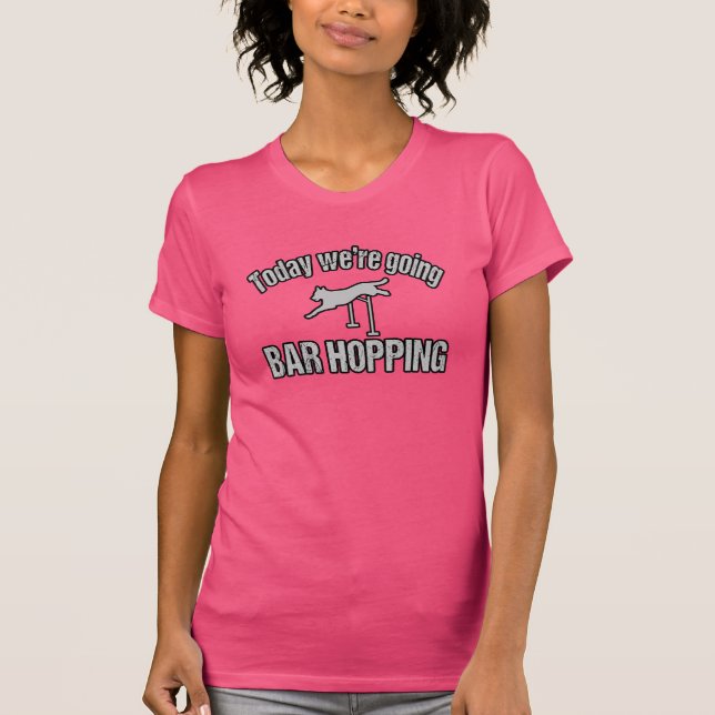 Funny Agility Dog Bar Hopping Shirt (Front)