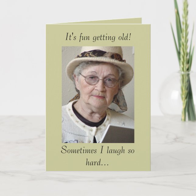 Funny Aging Getting Old Birthday Card (Front)