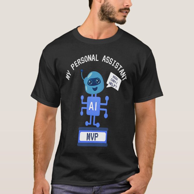 Funny AI MVP Personal Assistant Productivity T-Shirt (Front)