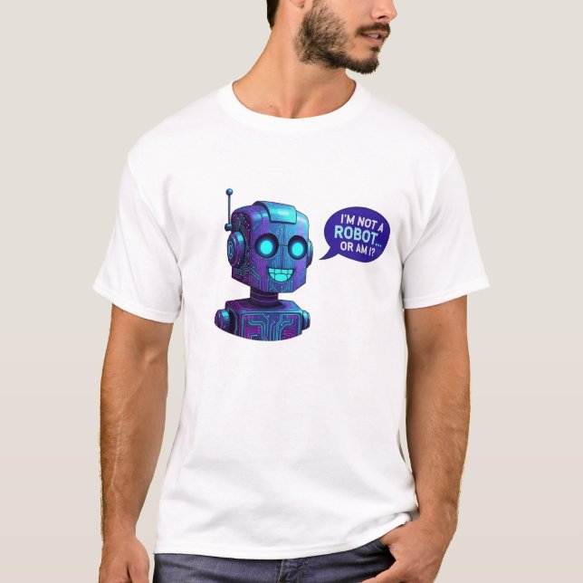  Funny AI Robot I'm Not A Robot Tech Humor T-Shirt (Devant)