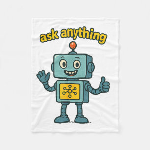Funny Ai Robot With Ask Anything Quote _ Geek Tee Fleece Blanket
