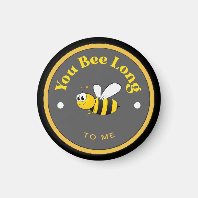 FUNNY ! Aimant - Tu Es Longue à Moi - Abeille (Devant)