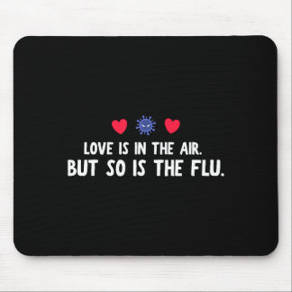 Funny Air So Flu Valentine's Day Mouse Pad