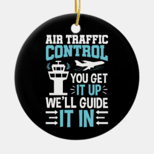Funny Air Traffic Control You Get It Up Ceramic Ornament