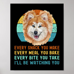 Funny Akita Inu or Kuma Inu Dog Every Snack you Ma Poster