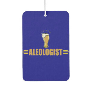 Funny Aleologist Beer Drinker's Car Air Freshener