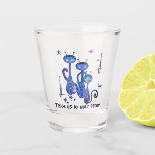 Funny Alien Cats – "Take Us To Your Litter" Shot Glass