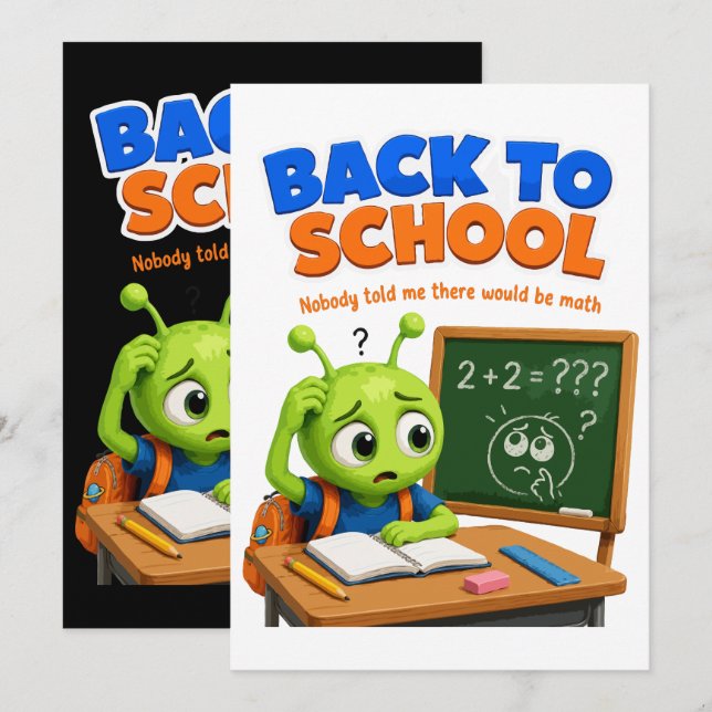 Funny Alien Math Struggles Back to School Design Invitation (Front/Back)