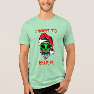 Funny Alien Santa Claus Christmas I Want To Believ Tri-Blend Shirt