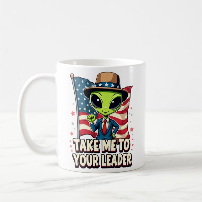 Funny Alien Take Me to Your Leader USA Patriotic Coffee Mug (Left)