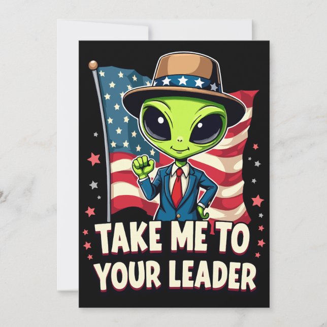Funny Alien Take Me to Your Leader USA Patriotic Invitation (Front)