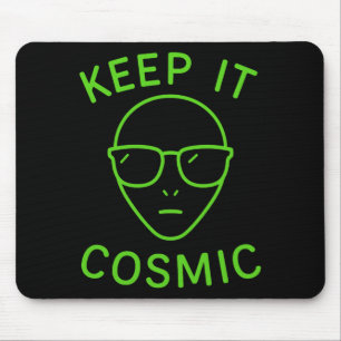 Funny Alien Ufo Area 51 - Keep It Cosmic Comfort C Mouse Pad