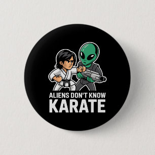Funny Aliens Karate Comt Gift Martial Arts Alien I 2 Inch Round Button