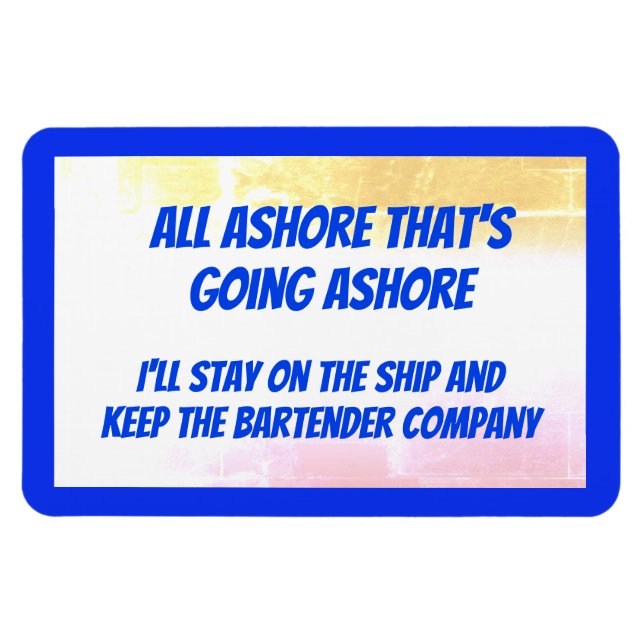 Funny All Ashore Stateroom Door Marker Magnet (Horizontal)