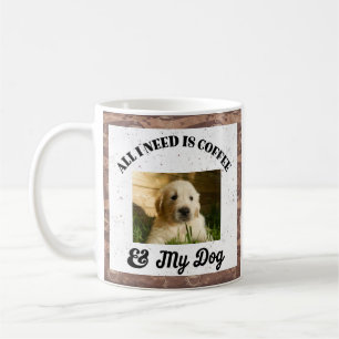 Funny All I Need Is Coffee and My Dog Photo Mug