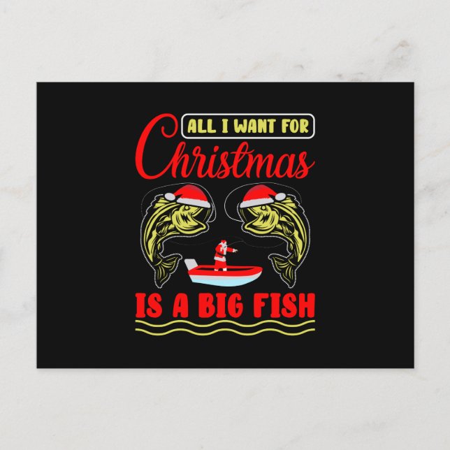 Funny All I Want For Christmas Is A Big Fish Holiday Postcard (Front)