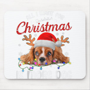 Funny All I Want For Christmas Is More Dog Mouse Pad