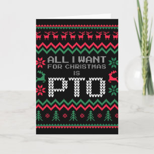 Funny All I Want For Christmas Is Pto Matching Ugl Card