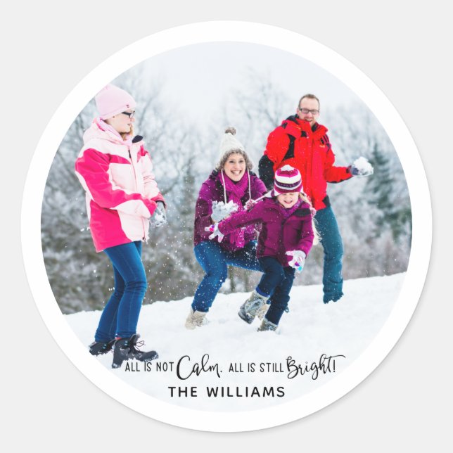 Funny All is Not Calm Family Photo Holiday Circle Classic Round Sticker (Front)