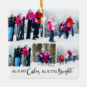 Funny All is Not Calm Holiday 6 Photo  Ceramic Ornament