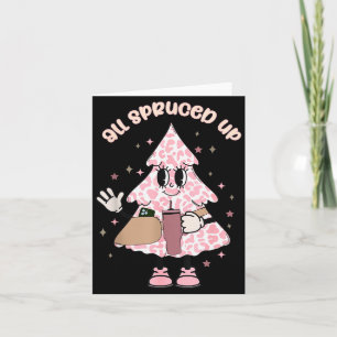 Funny All Spruced Up Christmas Tree Boujee Cute Xm Card