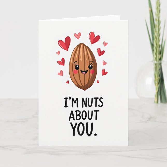 Funny Almond Nuts About You Card (Front)