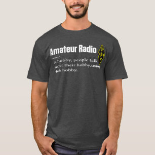 Funny Amateur Radio Hobby Gift Shirt for HAM