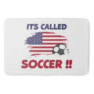 Funny american flag its called SOCCER not FOOTBALL Bath Mat