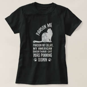 Funny American Shorthair Cat Pinning Down Art T-Shirt