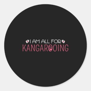 Funny &amp; Cute I Am All For Kangarooing - Nicu N Classic Round Sticker