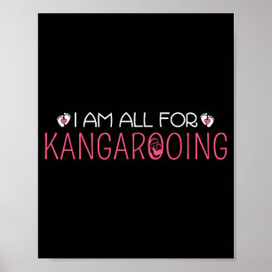 Funny & Cute I Am All For Kangarooing - Nicu N Poster