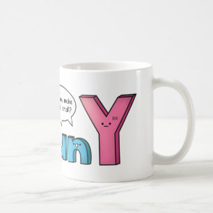 Funny Amusing Y Pun to Puny Coffee Mug