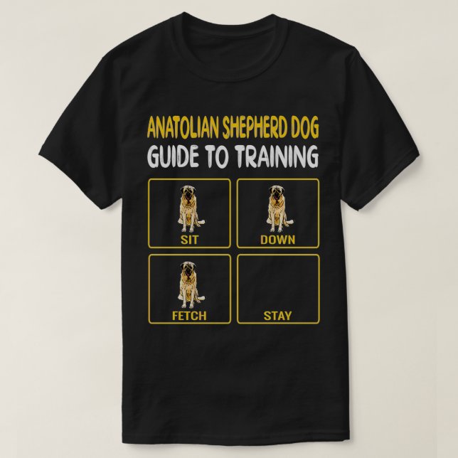 Funny Anatolian Shepherd Dog Guide To Training Dog T-Shirt (Design Front)