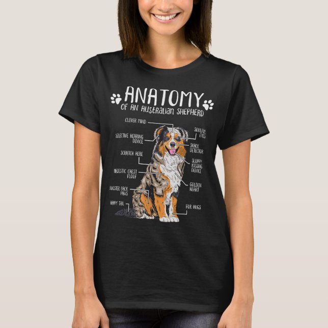 Funny Anatomy Australian Shepherd Dog Lover Aussie T-Shirt (Front)