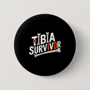 Funny Anatomy Going Tibia Okay Broken Leg Gift For 2 Inch Round Button