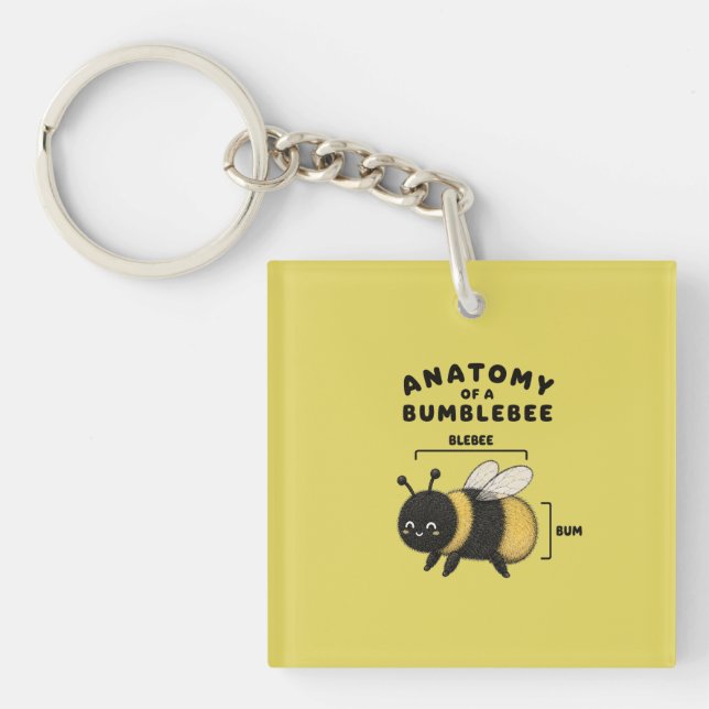 Funny Anatomy Of A Bumblebee Blebee Bum Cute  Keychain (Front)