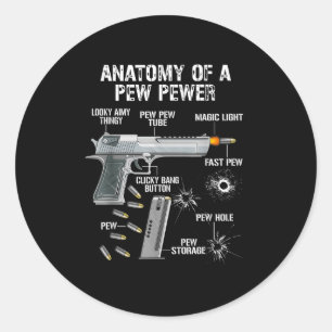 Funny Anatomy Of A Pew Pewer - Ammo Gun - Amendmen Classic Round Sticker