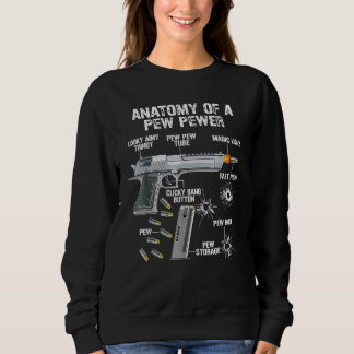 Funny Anatomy Of A Pew Pewer - Ammo.Gun - Amendmen Sweatshirt