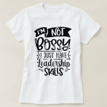 Funny and cool graphic l I'm not bossy white