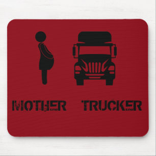 Funny and cool Mother Trucker by Storeman Mouse Pad